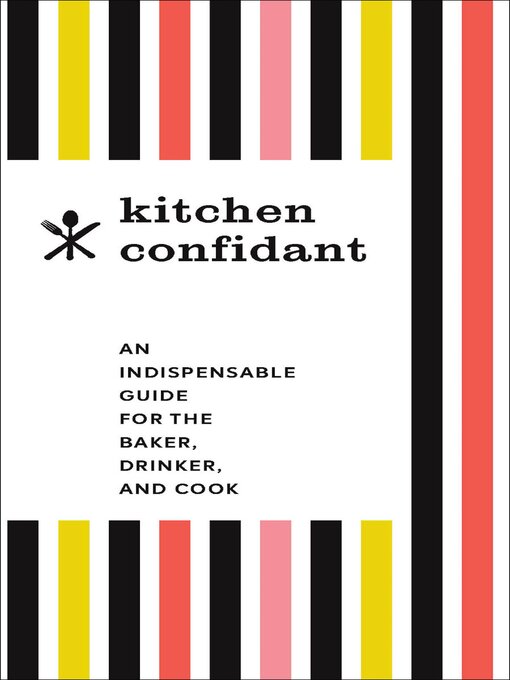 Title details for Kitchen Confidant by Chronicle Books - Available